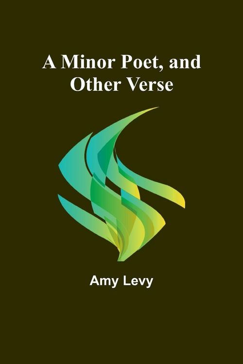 Produktbild: A Minor Poet, and Other Verse