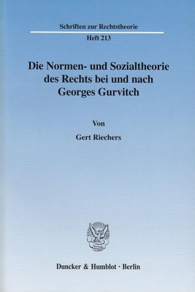 Produktbild: Die Normen- und Sozialtheorie des Rechts bei und nach Georges Gurvitch.