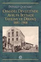 Produktbild: Osmanli Devletinde Avrupa Iktisadi Yayilimi ve Direnis 1881-1908