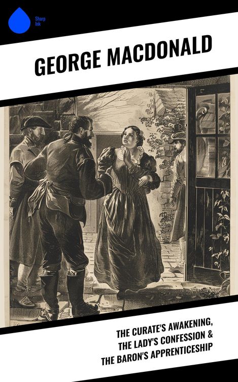 Produktbild: The Curate's Awakening, The Lady's Confession & The Baron's Apprenticeship