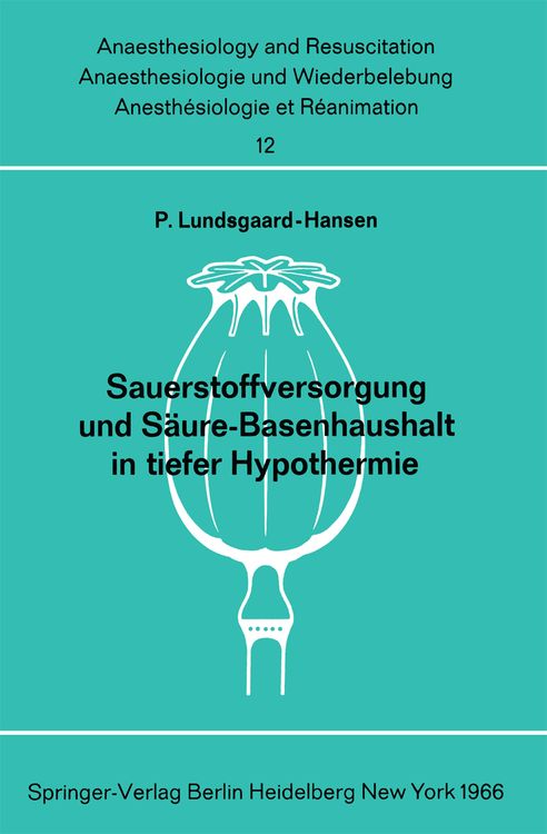 Produktbild: Sauerstoffversorgung und S&auml;ure-Basenhaushalt in tiefer Hypothermie