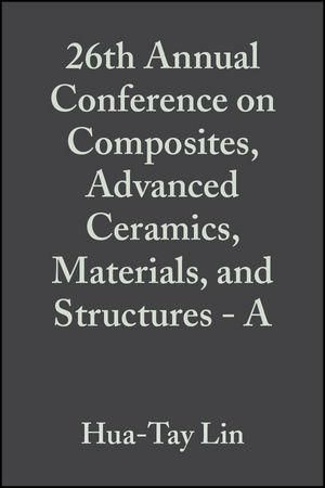 Produktbild: 26th Annual Conference on Composites, Advanced Ceramics, Materials, and Structures - A, Volume 23, Issue 3