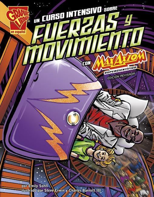 Produktbild: Un Curso Intensivo Sobre Fuerzas Y Movimiento Con Max Axiom, Supercient&iacute;fico (a Crash Course in Forces and Motion with Max Axiom, Super Scientist)