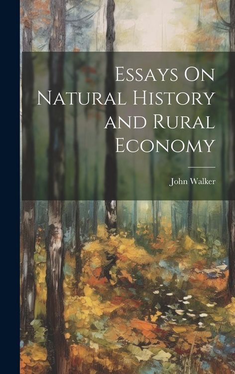 Produktbild: Essays On Natural History and Rural Economy