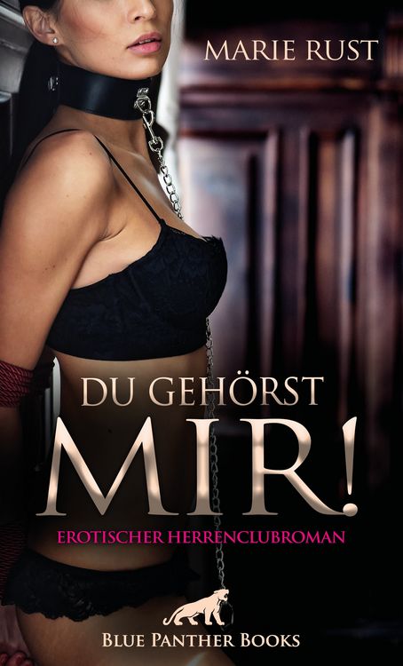 Produktbild: Du geh&ouml;rst MIR! Erotischer Herrenclubroman