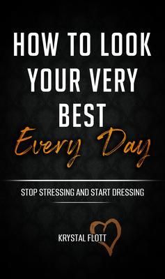 Produktbild: How To Look Your Very Best Every Day