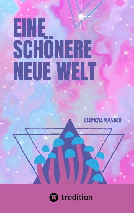 Produktbild: Eine Sch&ouml;nere Neue Welt