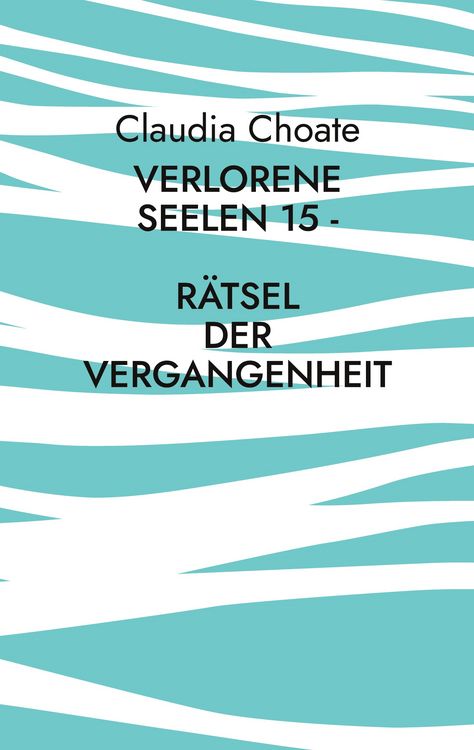 Produktbild: Verlorene Seelen 15 - R&auml;tsel der Vergangenheit