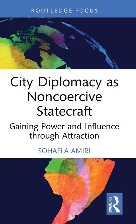 Produktbild: City Diplomacy as Noncoercive Statecraft