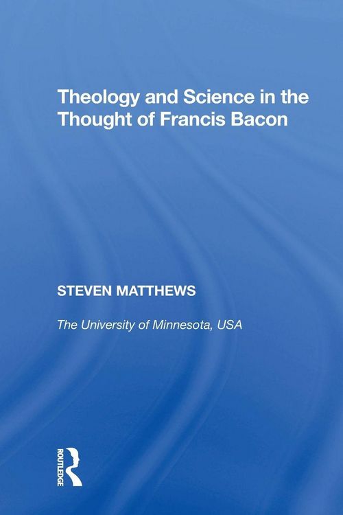 Produktbild: Theology and Science in the Thought of Francis Bacon