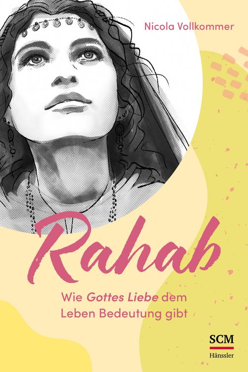 Produktbild: Rahab - Wie Gottes Liebe dem Leben Bedeutung gibt