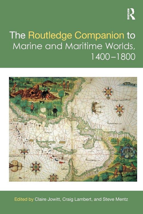 Produktbild: The Routledge Companion to Marine and Maritime Worlds 1400-1800