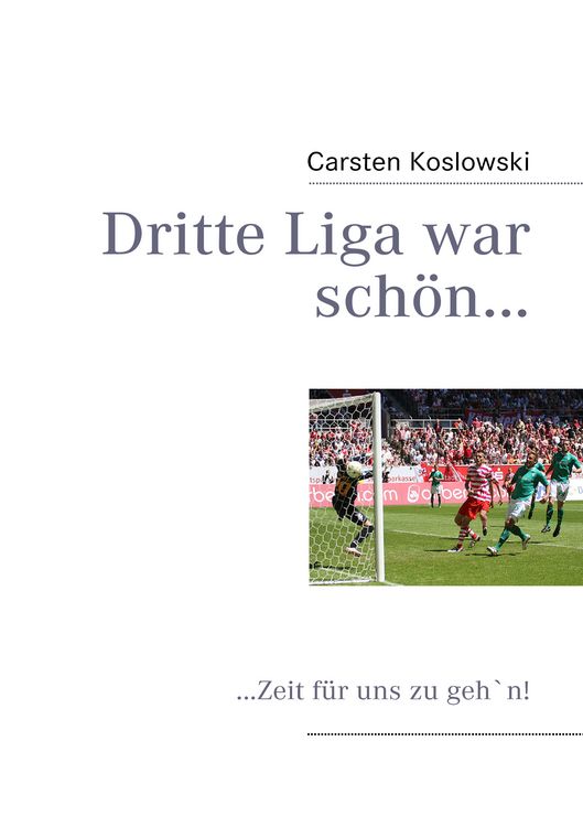Produktbild: Dritte Liga war sch&ouml;n...