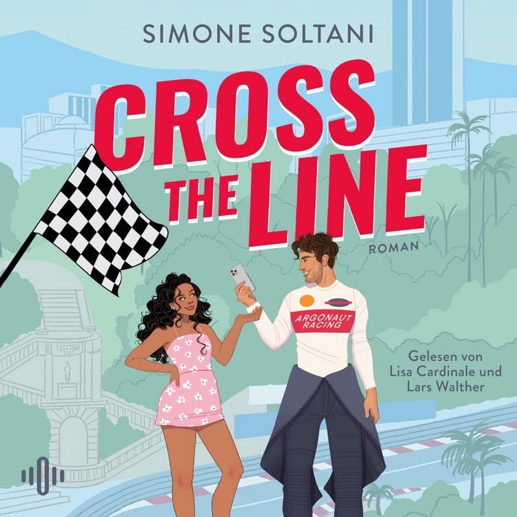 Produktbild: Cross the Line &ndash; Auf der Rennstrecke k&auml;mpft er um den Sieg, im Leben um ihr Herz (Racing Hearts 1)