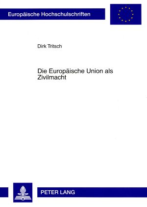 Produktbild: Die Europaeische Union als Zivilmacht