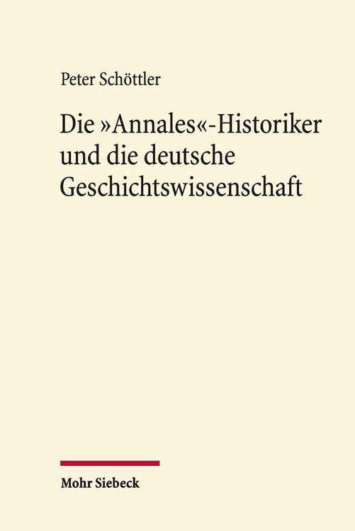 Produktbild: Die 'Annales'-Historiker und die deutsche Geschichtswissenschaft