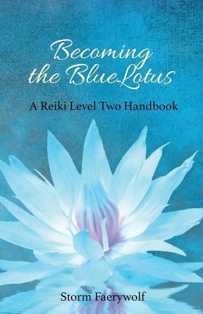 Produktbild: Becoming the BlueLotus: A Reiki Level Two Handbook