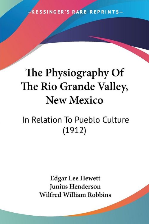 Produktbild: The Physiography Of The Rio Grande Valley, New Mexico