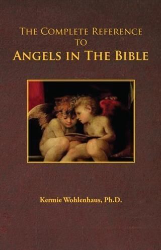 Produktbild: Complete Reference to Angels in The Bible