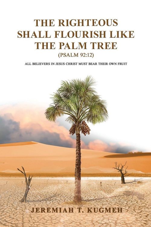 Produktbild: The Righteous Shall Flourish Like the Palm Tree Psalm 92
