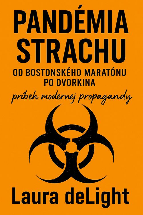 Produktbild: Pand&eacute;mia strachu. Od Bostonsk&eacute;ho marat&oacute;nu az po Dvorkina