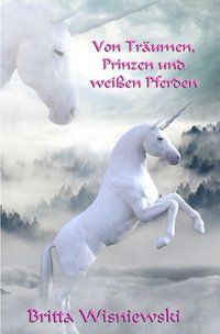 Produktbild: Von Tr&auml;umen, Prinzen und wei&szlig;en Pferden
