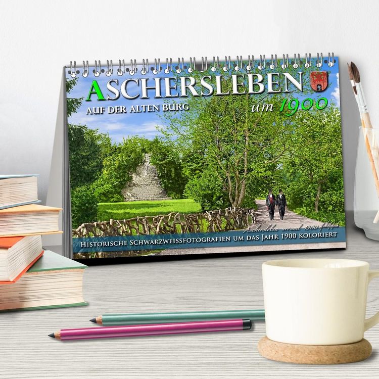 Produktbild: Aschersleben um 1900 &ndash; Auf der alten Burg - Kolorierte Schwarzwei&szlig;fotos (Tischkalender 2027 DIN A5 quer), CALVENDO Monatskalender