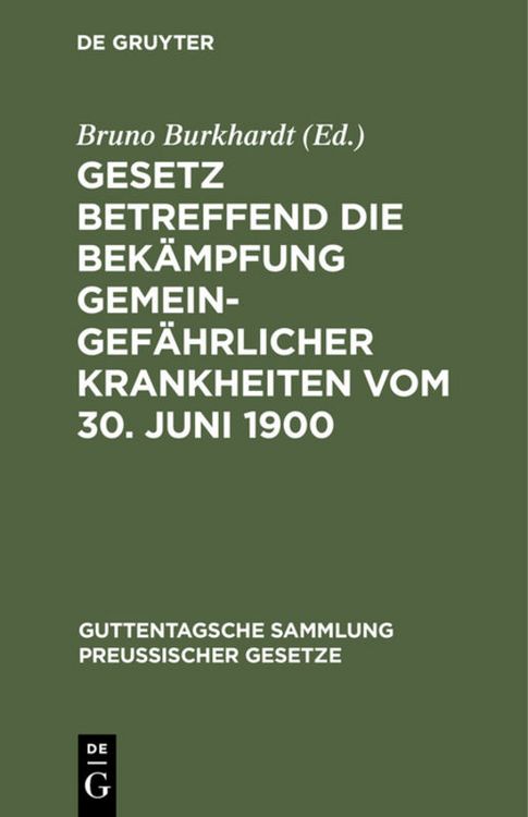 Produktbild: Gesetz betreffend die Bek&auml;mpfung gemeingef&auml;hrlicher Krankheiten vom 30. Juni 1900