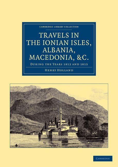 Produktbild: Travels in the Ionian Isles, Albania, Thessaly, Macedonia, &c.