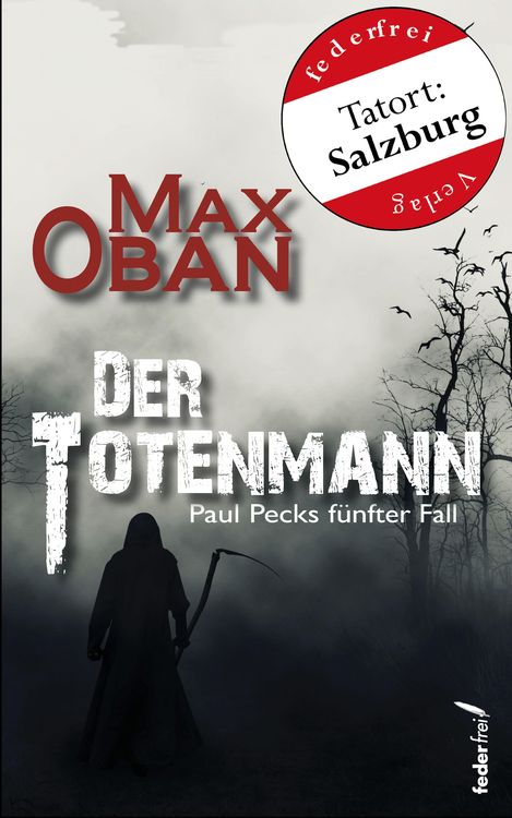 Bild vom Artikel Der Totenmann: Österreich Krimi. Paul Pecks fünfter Fall vom Autor Max Oban