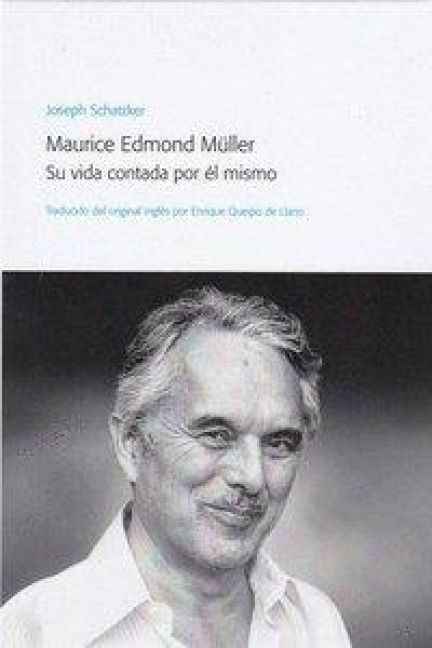 Produktbild: Maurice Edmond M&uuml;ller : su vida contada por &eacute;l mismo