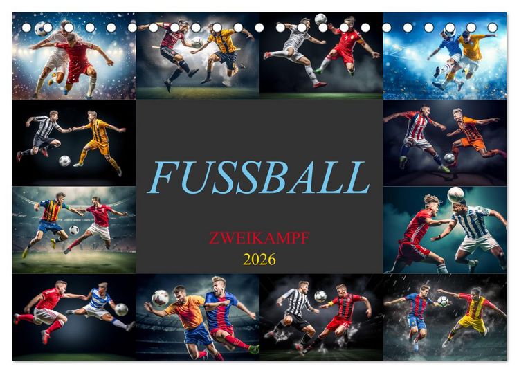Produktbild: Fussball - Zweikampf (Tischkalender 2026 DIN A5 quer), CALVENDO Monatskalender