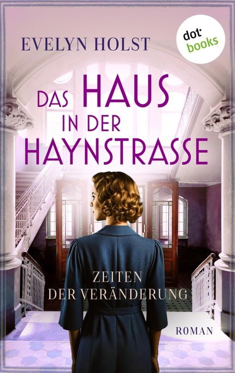 Produktbild: Das Haus in der Haynstra&szlig;e - Zeiten der Ver&auml;nderung