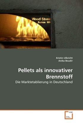 Produktbild: Ulbricht, K: Pellets als innovativer Brennstoff