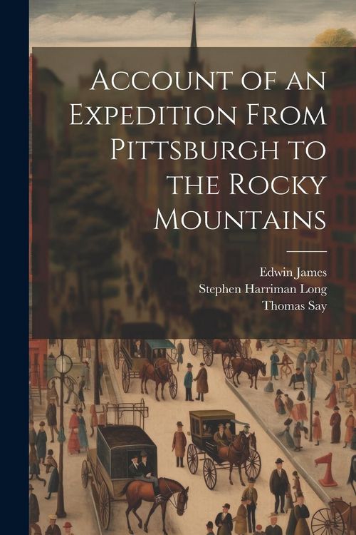 Produktbild: Account of an Expedition From Pittsburgh to the Rocky Mountains