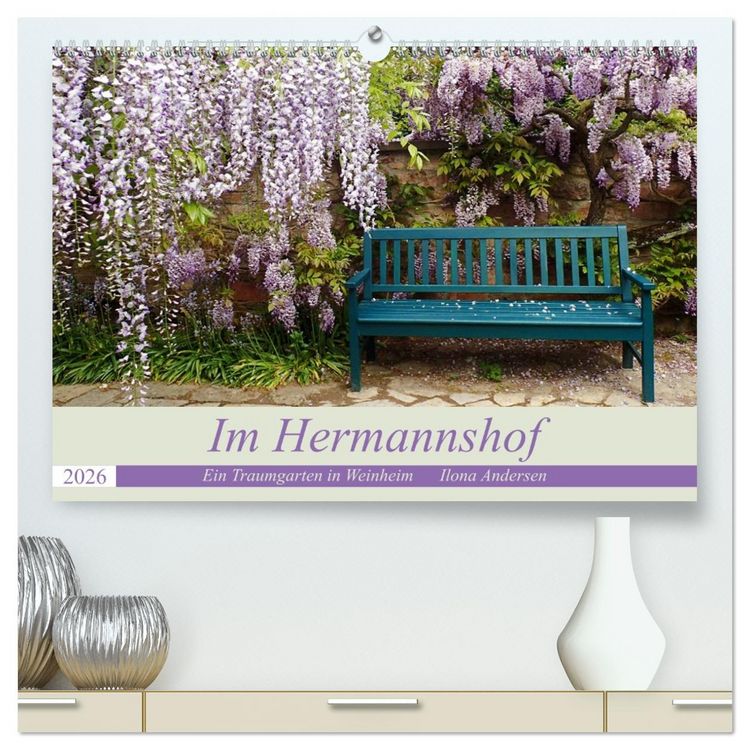 Produktbild: Im Hermannshof - Ein Traumgarten in Weinheim (hochwertiger Premium Wandkalender 2026 DIN A2 quer), Kunstdruck in Hochglanz