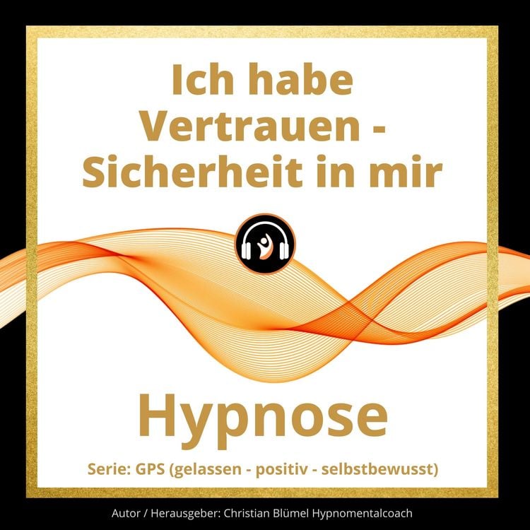 Produktbild: Ich habe Vertrauen - Sicherheit in mir