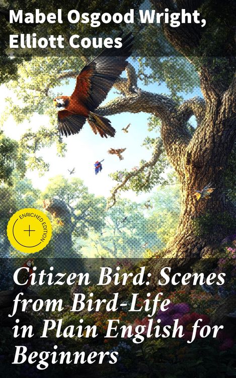 Produktbild: Citizen Bird: Scenes from Bird-Life in Plain English for Beginners