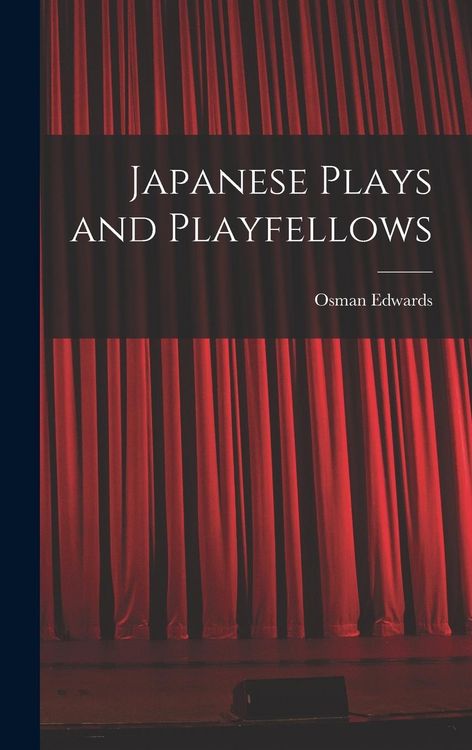 Produktbild: Japanese Plays and Playfellows