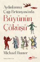 Produktbild: Aydinlanma Cagi Britanyasinda B&uuml;y&uuml;n&uuml;n C&ouml;k&uuml;s&uuml;
