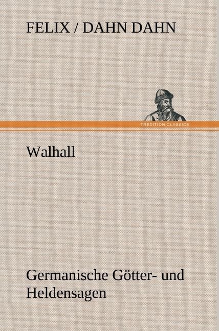 Produktbild: Walhall. Germanische G&ouml;tter- und Heldensagen