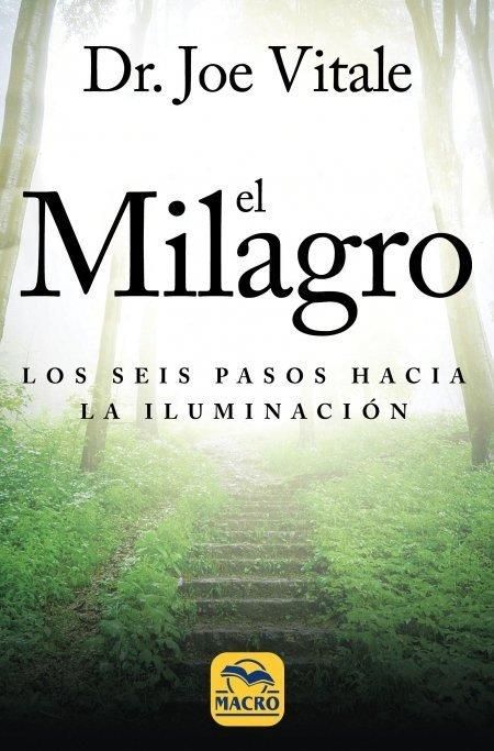 Produktbild: El milagro : los seis pasos hacia la iluminaci&oacute;n