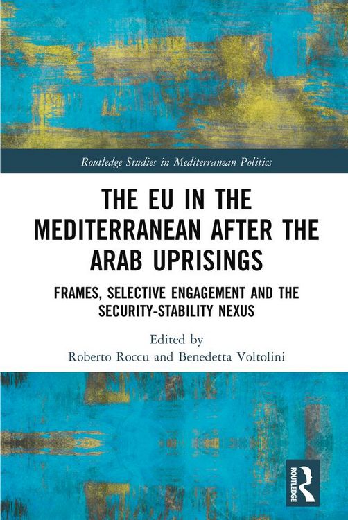 Produktbild: The EU in the Mediterranean after the Arab Uprisings