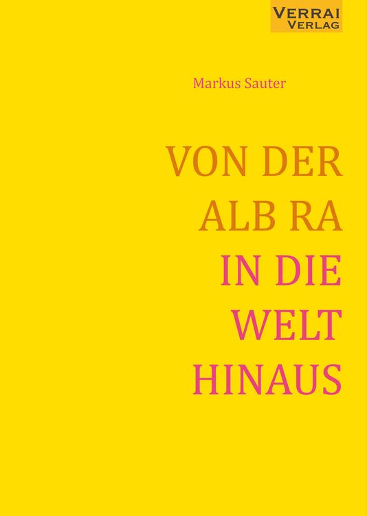 Produktbild: Von der Alb Ra in die Welt Hinaus