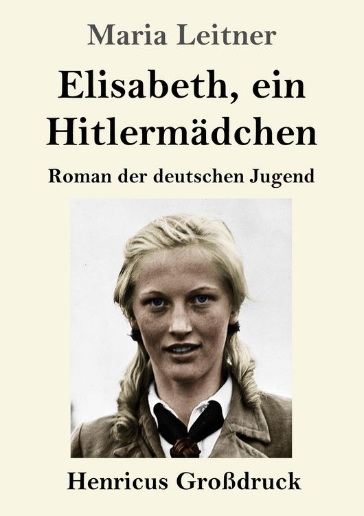 Produktbild: Elisabeth, ein Hitlerm&auml;dchen (Gro&szlig;druck)