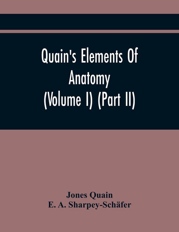 Produktbild: Quain'S Elements Of Anatomy (Volume I) (Part Ii)