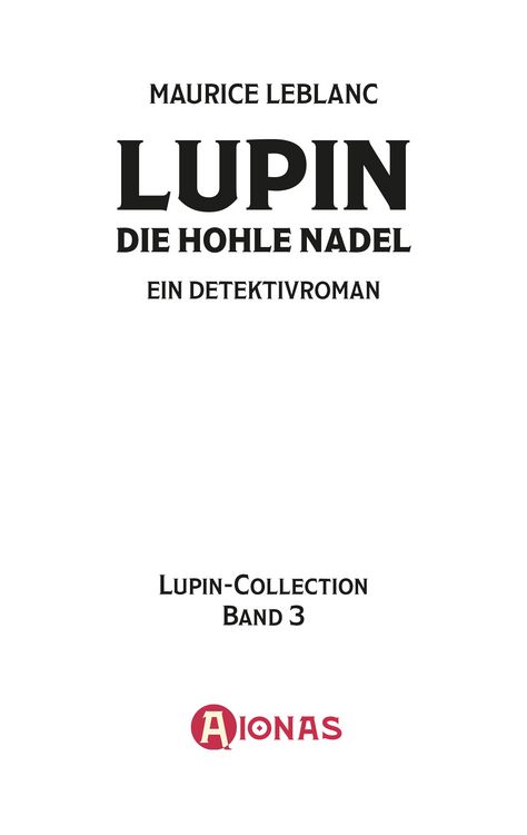 Produktbild: Lupin. Die hohle Nadel. Detektivroman. Maurice Leblanc