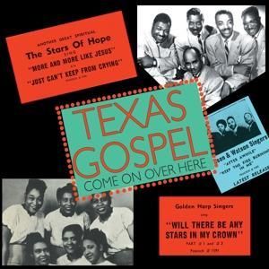 Produktbild: Texas Gospel-Come On Over Here