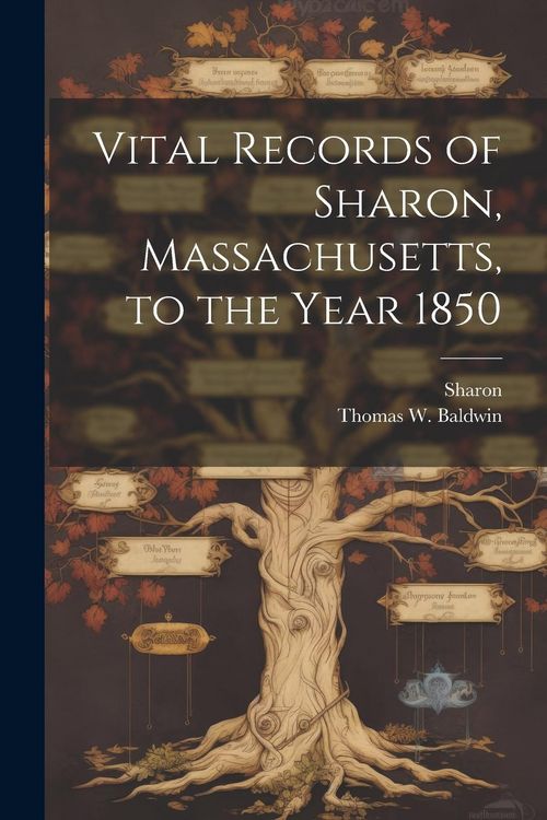 Produktbild: Vital Records of Sharon, Massachusetts, to the Year 1850