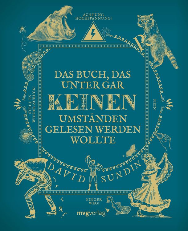 Produktbild: Das Buch, das unter gar keinen Umst&auml;nden gelesen werden wollte